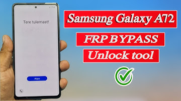 Samsung Galaxy A72 (SM-A725F) FRP Bypass Unlock Tool