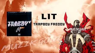 TrapBoy Freddy - Lit