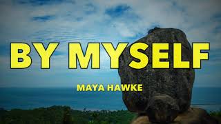 Maya Hawke - By Myself - Lyrics