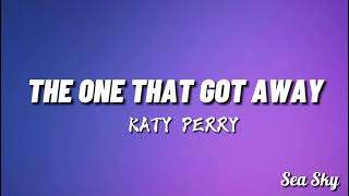 Katy Perry - The One That Got Away Lyrics