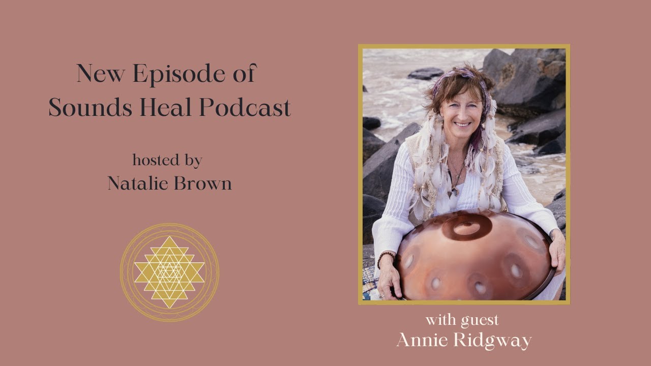 Подкаст Sounds Heal с Энни Риджвей и Натали Браун
