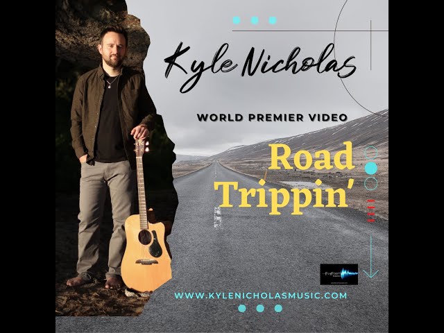 Kyle Nicholas - Road Trippin