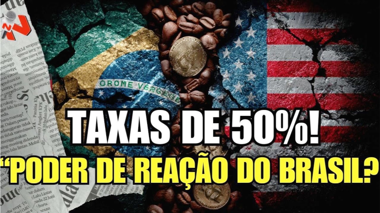 Brasil estuda resposta às tarifas de 50% impostas pelos Estados Unidos