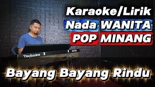BAYANG BAYANG RINDU ( RAYOLA ) - Karakke Nada WANITA