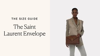 The Size Guide: Saint Laurent Envelope - The Vault