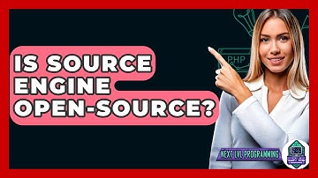 Is Source Engine Open-Source? - Next LVL Programming