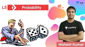 Probability L5 | Business Maths | Unacademy CA Foundation | Nishant Kumar