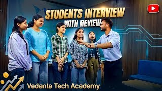 👉 Real Students Interview With Review | Vedanta Tech Academy | Honest Feedback