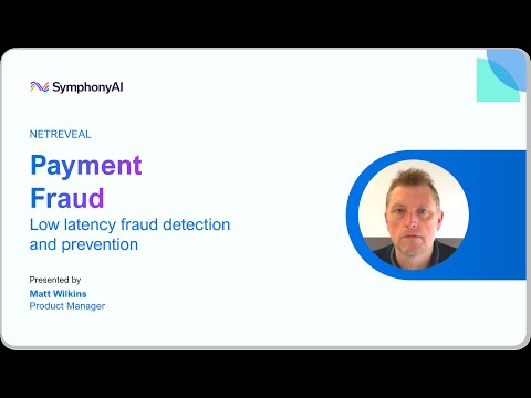 Product Overview: Payment Fraud - AI for Financial Crime Prevention - video from Symphony Summit