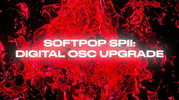 SOFTPOP SPII: DIGITAL OSC UPGRADE