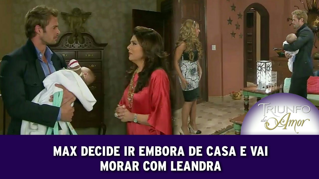 Triunfo do Amor - Max decide ir embora de casa após Vitória agredir Maria e vai morar com Leandra
