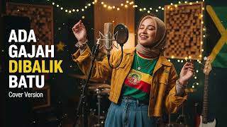 WALI   Ada Gajah Dibalik Batu Reggae Cover by  Indo Reggae Cover