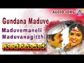 Gundana Maduve | &quot;Maduvemaneli&quot; Audio Song | Jaggesh,Ragini | Akash Audio