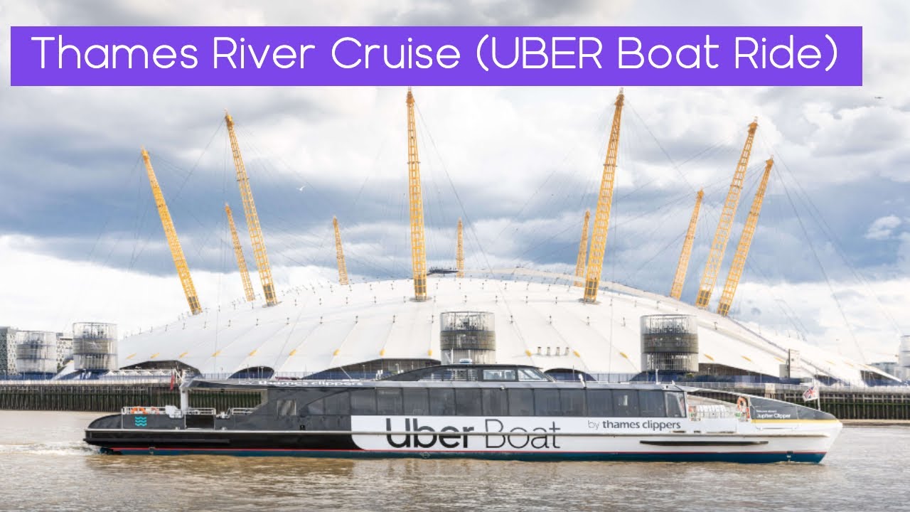 thames river cruise uber