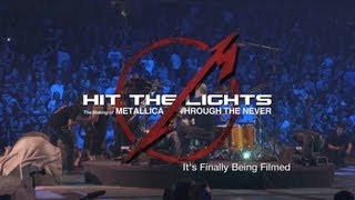 Hit the Lights: The Making of Metallica Through the Never - Chapter 9: It&#39;s Finally Being Filmed