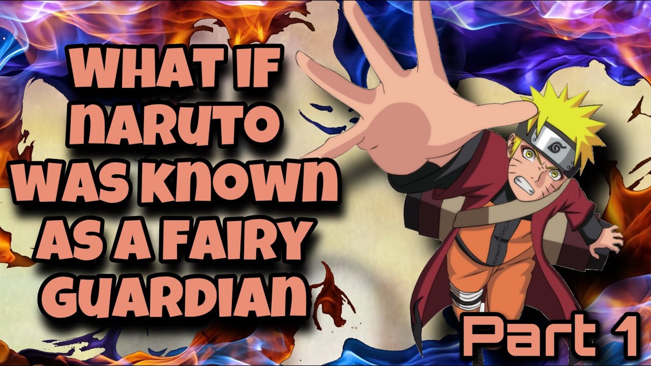 Fairy Guardian: Resurrection | What If Naruto Was Known As A Fairy Guardian | Part 1
