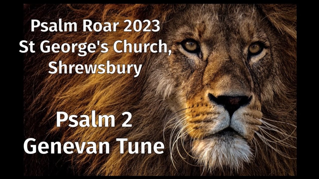 Psalm 2 (Genevan Tune)