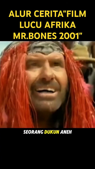 Alur cerita film lucu afrika mr.bones 2001 #alurcerita #film #komedi #movie