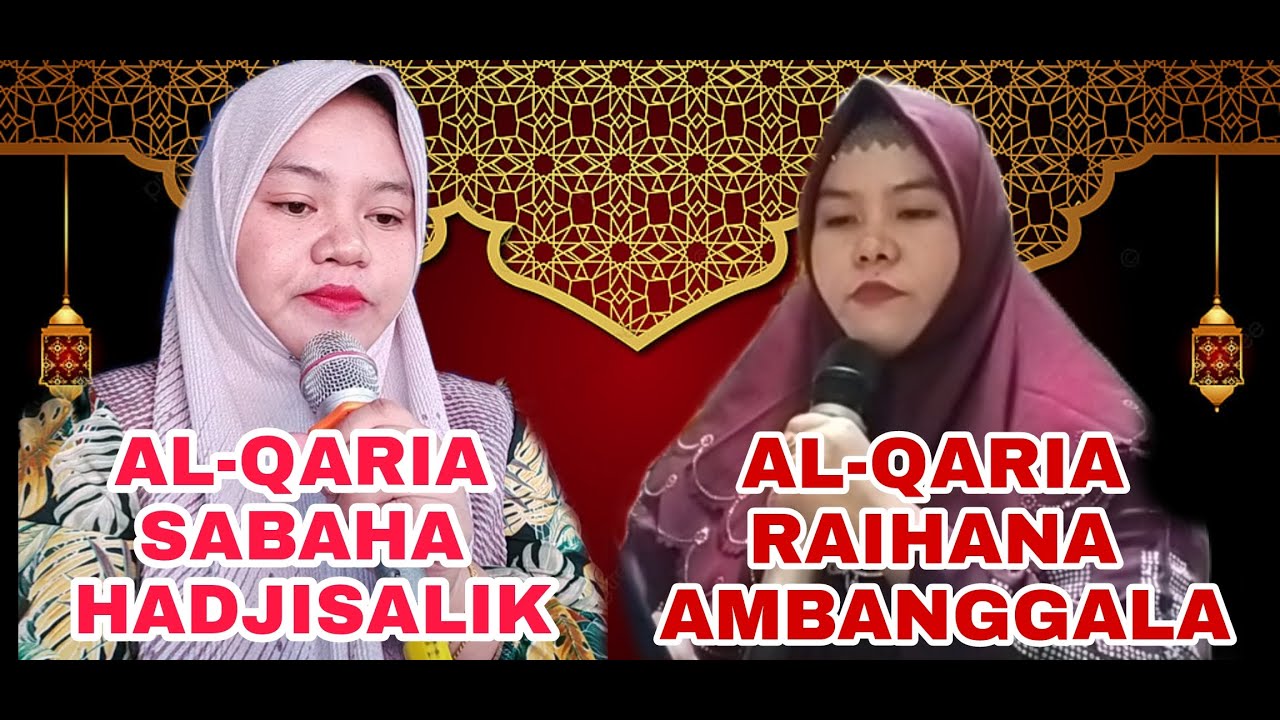 International Qur'an Reading By Al-Qaria Sabaha Hadjisalik  and Al-Qaria Raihana Ambanggala
