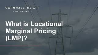 What is Locational Marginal Pricing (LMP)?