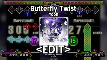 「DDR EDIT」 Butterfly Twist (CHALLENGE 17 & EXPERT 15)