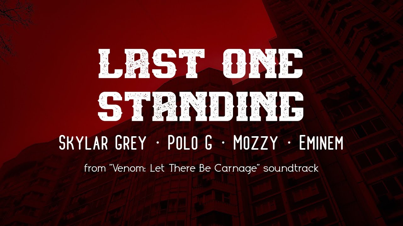 Last ones standing. Last one standing Eminem. Skylar Grey, Polo g, Mozzy, Eminem - last one standing. One last standing Eminem Skylar Grey Polo. Last one standing Venom.