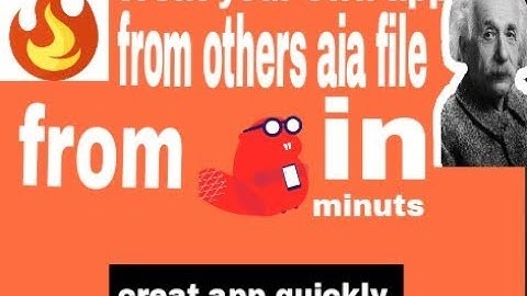 how to creat app from aia thunkable easily 2018