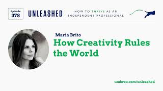 480. Maria Brito on How Creativity Rules the World