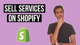 How to Sell Services on Shopify | Can You Sell Services and Intangible Products on Shopify?