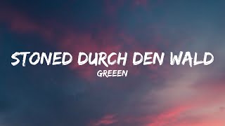 GReeeN - Stoned durch den Wald (Lyrics)