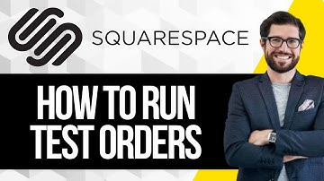 How to Run Test Orders on Squarespace
