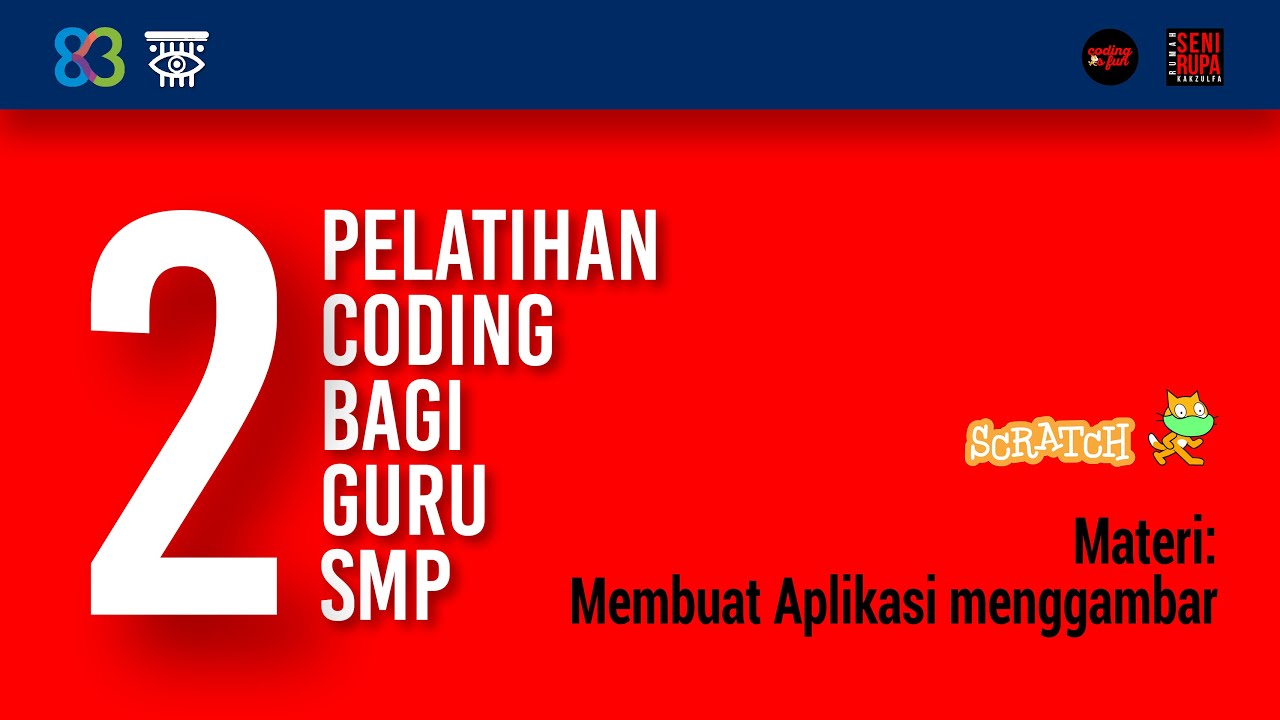 02 PELATIHAN CODING GURU SMP APLIKASI MENGGAMBAR - YouTube