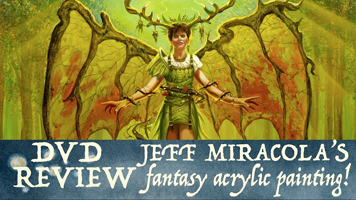 Art DVD Review: Jeff Miracola's Fantasy Acrylic Pa...
