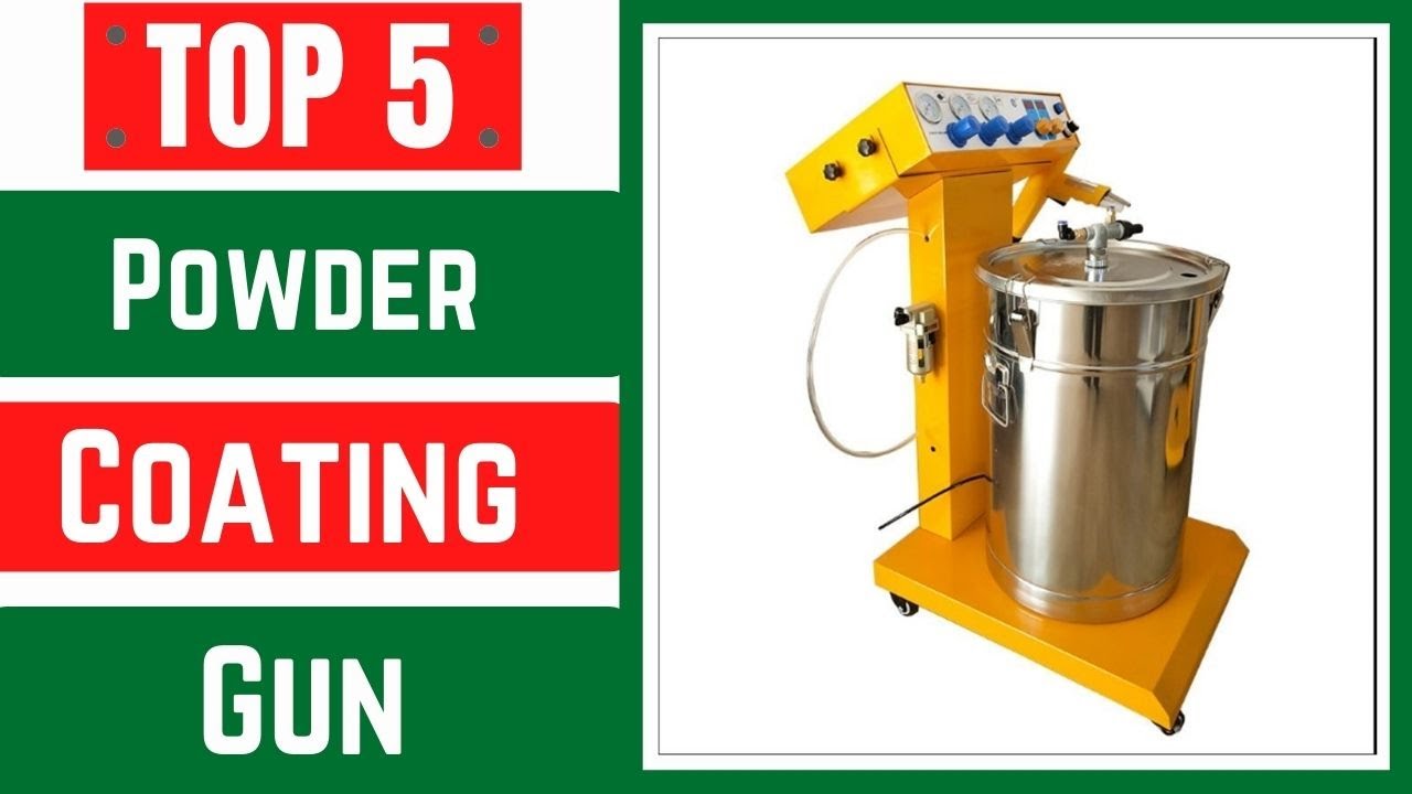 Top 5 Best Powder Coating Gun 2024