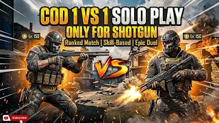 COD SOLO PALY ONLY SHOTGUN 1 VS 1
