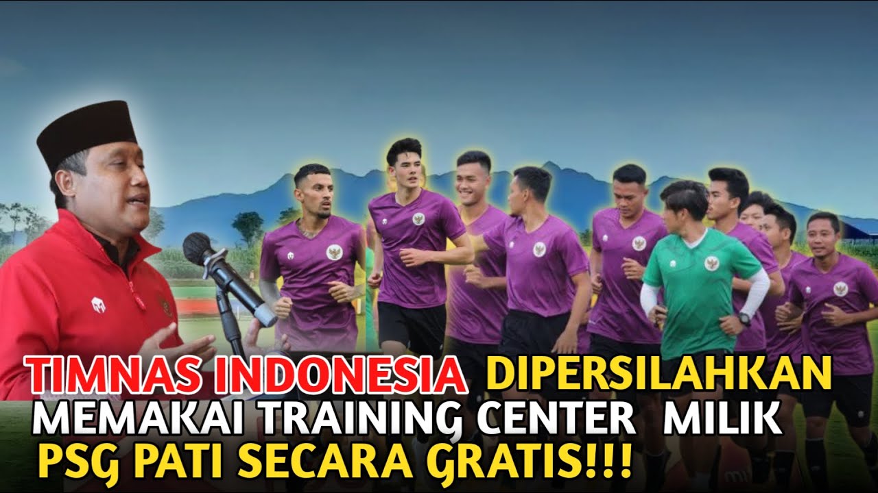 DARI PATI UNTUK TIMNAS INDONESIA🔥 TRAINING CENTER BARU UNTUK TIMNAS 🇮🇩