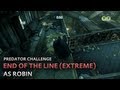 Batman arkham city  end of the line extreme as robin  predator challenge