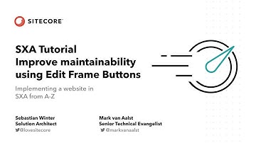 SXA Tutorial Series (ep17): Using  Edit Frames