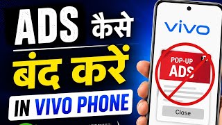 Vivo Phone Me Ads Kaise Band Kare? 100% Working Trick 2026 || Stop Ads In Vivo Phones 