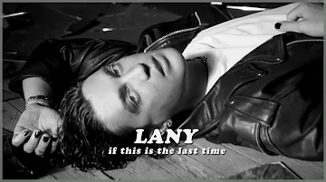 👨‍👩‍👧‍👦 엄마 아빠, 내가 사랑하는 거 알지? : LANY - if this is the last time (한국어/해석/번역/lyrics)