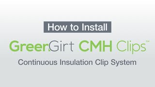 How to Install GreenGirt CMH Clips Continuous Insulation Clip System