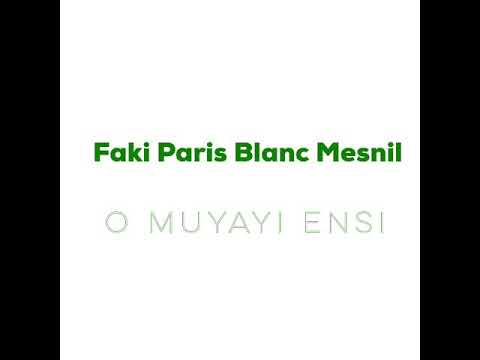 FAKI PARIS B M O MUYAYI ENSI
