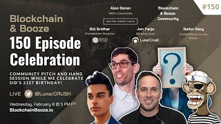 Blockchain &amp; Booze #150 - 150 Episode Celebration!