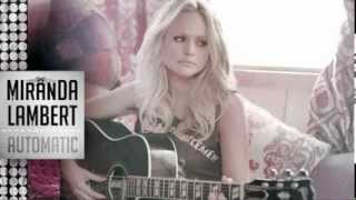 Miranda Lambert -  "Automatic"