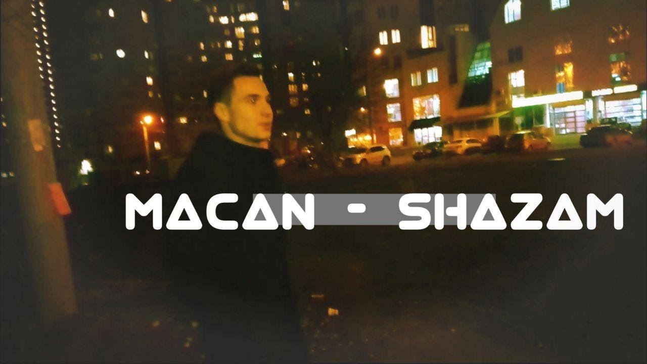 Macan Shazam. Macan Shazam обложка. Shazam Macan Ноты. Песня Шазам Макан. Макан шазам текст