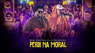 Bom Gosto, Delacruz - Perdi na moral | Guere Guere Ao Vivo