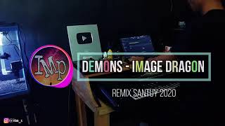 (reupload) DEMONS - IMAGE DRAGON dj tiktok remix by IMp.