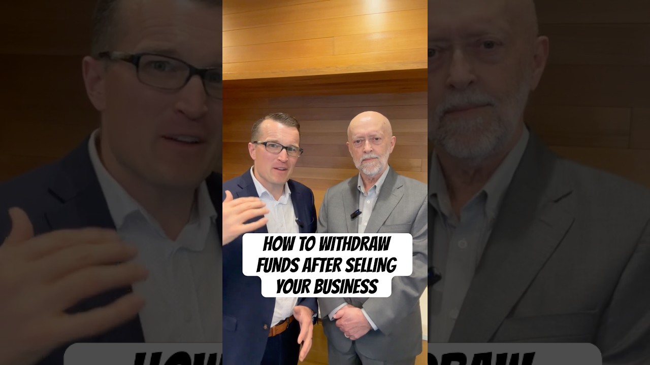 How to Withdraw Funds After Selling Your Business