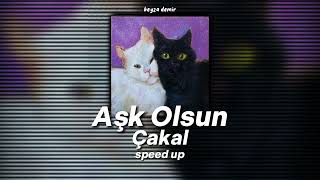 Çakal-Aşk Olsun (speed up)