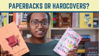 Paperbacks or Hardcovers?